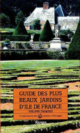 Guide Des Plus Beaux Jardins D'ile De France (1988) De Collectif - Garten