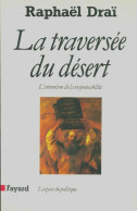 La Traversée Du Désert : L'invention De La Responsabilité (1989) De Raphaël Draï - Godsdienst