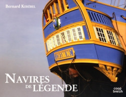 Navires De Légende (2016) De Bernard Kerébel - Boten