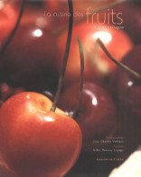 La Cuisine Des Fruits (2001) De Philippe Chapon - Gastronomía