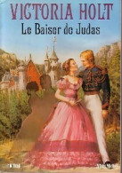 Le Baiser De Judas (1987) De Victoria Holt - Romantique