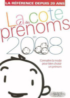 La Côte Des Prénoms En 2008 (2007) De Joséphine Besnard - Viajes