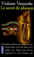 Le Secret Du Pharaon (1998) De Violaine Vanoyeke - Storici