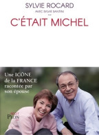 C'était Michel (2018) De Sylvie Rocard - Biographie