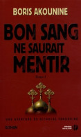 Bon Sang Ne Saurait Mentir (2008) De Boris Akunin - Otros & Sin Clasificación