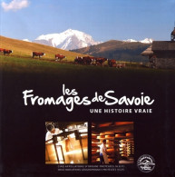 Les Fromages De Savoie : Une Histoire Vraie (2014) De Stéphanie Dagherir - Gastronomía