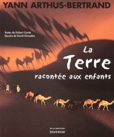 La Terre Racontée Aux Enfants (2001) De Yann Arthus-Bertrand - Other & Unclassified