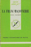 La Franc-maçonnerie (1988) De Naudon P. - Other & Unclassified