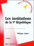 Les Institutions De La Ve République 7e édition (2001) De Philippe Ardant - Droit