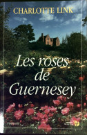 Les Roses De Guernesey (2004) De Charlotte Link - Romantique