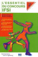 L ESSENTIEL DU CONCOURS IFSI (2007) De Lefranc - 18+ Years Old