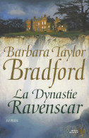 La Dynastie Ravenscar (2007) De Barbara Taylor Bradford - Romantique