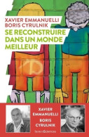 Se Reconstruire Dans Un Monde Meilleur (2021) De Boris Cyrulnik - Kino/Fernsehen