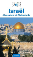 Guide Voir Israël Jérusalem - Cisjordanie (2014) De Collectif - Toerisme