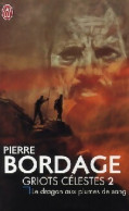 Griots Célestes Tome II : Le Dragon Aux Plumes De Sang (2008) De Pierre Bordage - Andere & Zonder Classificatie