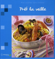 Prêt La Veille (2009) De Clorophyl Éditions - Gastronomía
