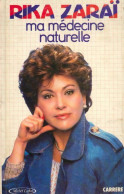 Ma Médecine Naturelle (1985) De Rika Zaraï - Santé