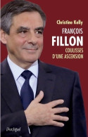 François Fillon : Les Coulisses D'une Ascension (2017) De Christine Kelly - Politik