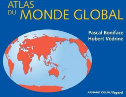 Atlas Du Monde Global (2008) De Hubert Védrine - Karten/Atlanten