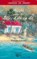 Alizée / Elle D'île En île (2005) De Françoise Sylvestre - Natualeza