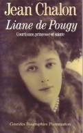 Liane De Pougy (1994) De Jean Chalon - Biographie