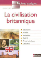 La Civilisation Britannique (2007) De Daniel Bonnet-Piron - Geographie