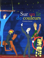 Sur Un Lit De Couleurs (2005) De Christine Géricot - Santé