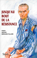 Jusqu'au Bout De La Résistance (1997) De Bernard Fillaire - War 1939-45