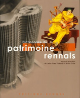 LE DICTIONNAIRE DU PATRIMOINE RENNAIS +1CD (2004) De Alain Croix - Toerisme