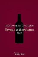 Voyage à Bordeaux (2011) De Jean-Paul Kauffmann - Gastronomie