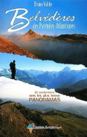 Belvédères Des Pyrénées-Atlantiques (2002) De Bruno Valcke - Toerisme