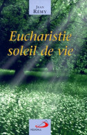 Eucharistie Soleil De Vie (2005) De Jean Remy - Religion