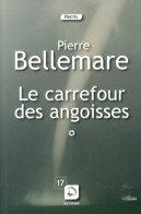 Le Carrefour Des Angoisses 1 (2014) De Pierre Bellemare - Andere & Zonder Classificatie