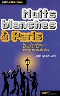 Nuits Blanches à Paris 2011 (2011) De Antoine Calvino - Toerisme