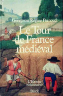 Le Tour De France Médiéval (1982) De Georges Pernoud - Geschiedenis