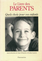 Le Livre Des Parents (1992) De Anne Baudier - Santé
