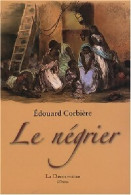 Le Négrier (2007) De Edouard Corbière - Historic