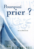 Pourquoi Prier (2009) De Mostafa Suhayl Brahami - Godsdienst