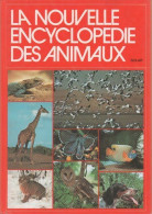 La Nouvelle Encyclopédie Des Animaux (1988) De Collectif - Animali