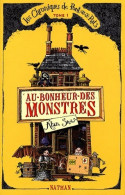 Les Chroniques De Pont-aux-Rats Tome I : Au Bonheur Des Monstres (2008) De Alan Snow - Autres & Non Classés