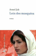 Loin Des Mosquées (2012) De Armel Job - Andere & Zonder Classificatie