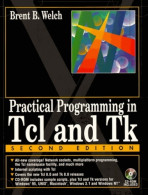 Practical Programming In TCL And TK (1997) De Brent B. Welch - Andere & Zonder Classificatie