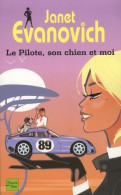 Pilote Son Chien Et Moi (2007) De Janet Evanovich - Andere & Zonder Classificatie