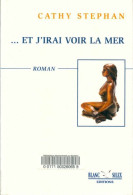 Et J'irai Voir La Mer (2003) De Cathy Stéphan - Andere & Zonder Classificatie