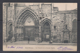 France CP Loire Saint-Étienne Portail De La Grande Église 1904 - Saint Etienne