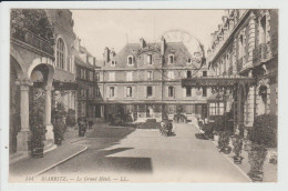 BIARRITZ - PYRENEES ATLANTIQUES - LE GRAND HOTEL - Biarritz