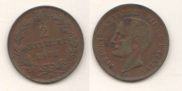 Italie 2 Centesimi Cents 1908 Italy Italia Regno Roma Mint Copper Coin - 1878-1900 : Umberto I