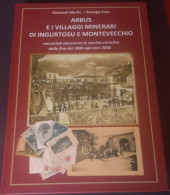 300 Vecchie Cartoline E 80 Foto Antiche Del Paese Minerario - Libro - Iglesias