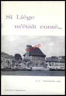 SI LIEGE M'ETAIT CONTE...  Année  1963  N° 6-7-8-9- Les 4 Numéros . - Belgique