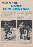 Toboggan. Luge. Bobsleigh. 140km/h Sur Un Toboggan Glacé. Reportage De Anne Alkan-Aubry. 1970. - Documents Historiques